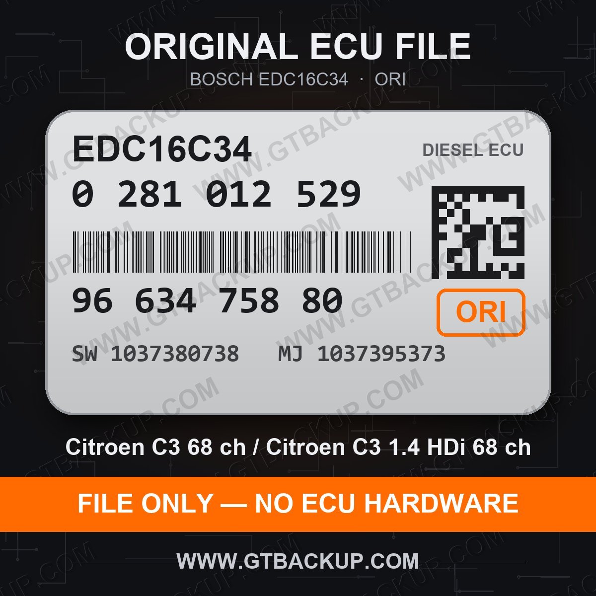 Bosch EDC16C34 ECU label 0281012529 9663475880 SW 1037380738 upgrade 1037395373 – Citroën C3 1.4 HDi