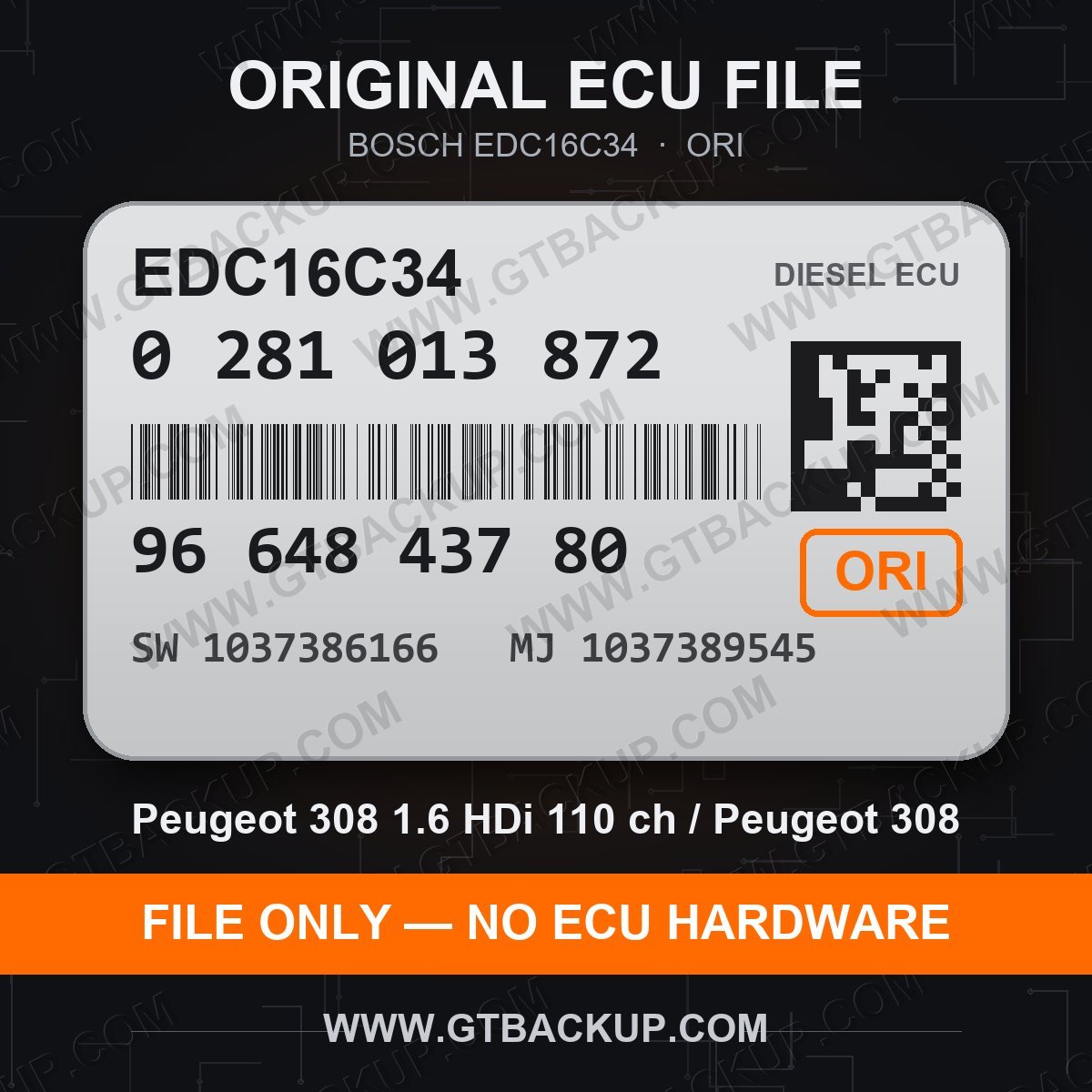 Bosch EDC16C34 ECU label 0281013872 9664843780 SW 1037386166 upgrade 1037389545 – Peugeot 308 1.6 HDi