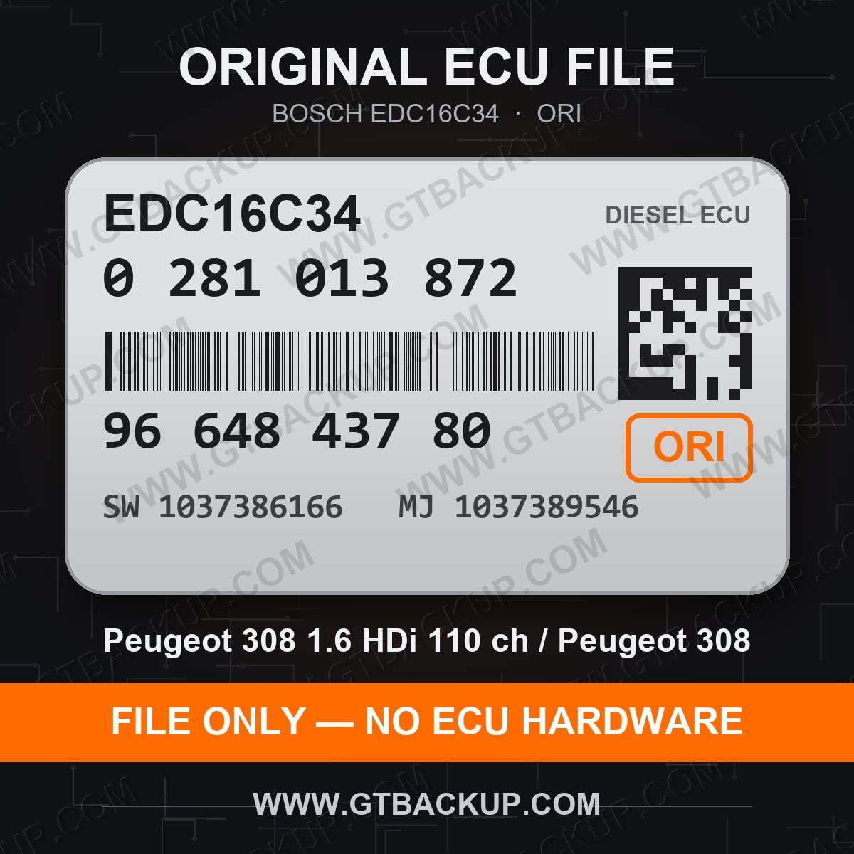 Bosch EDC16C34 ECU label 0281013872 9664843780 SW 1037386166 upgrade 1037389546 – Peugeot 308 1.6 HDi