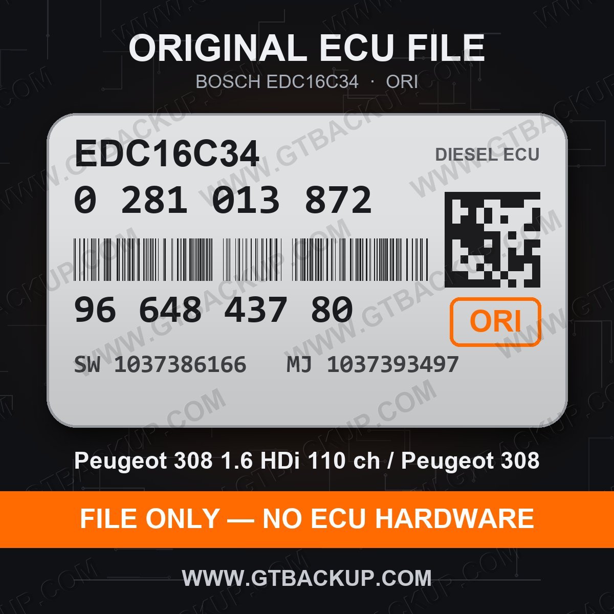 Bosch EDC16C34 ECU label 0281013872 9664843780 SW 1037386166 upgrade 1037393497 – Peugeot 308 1.6 HDi