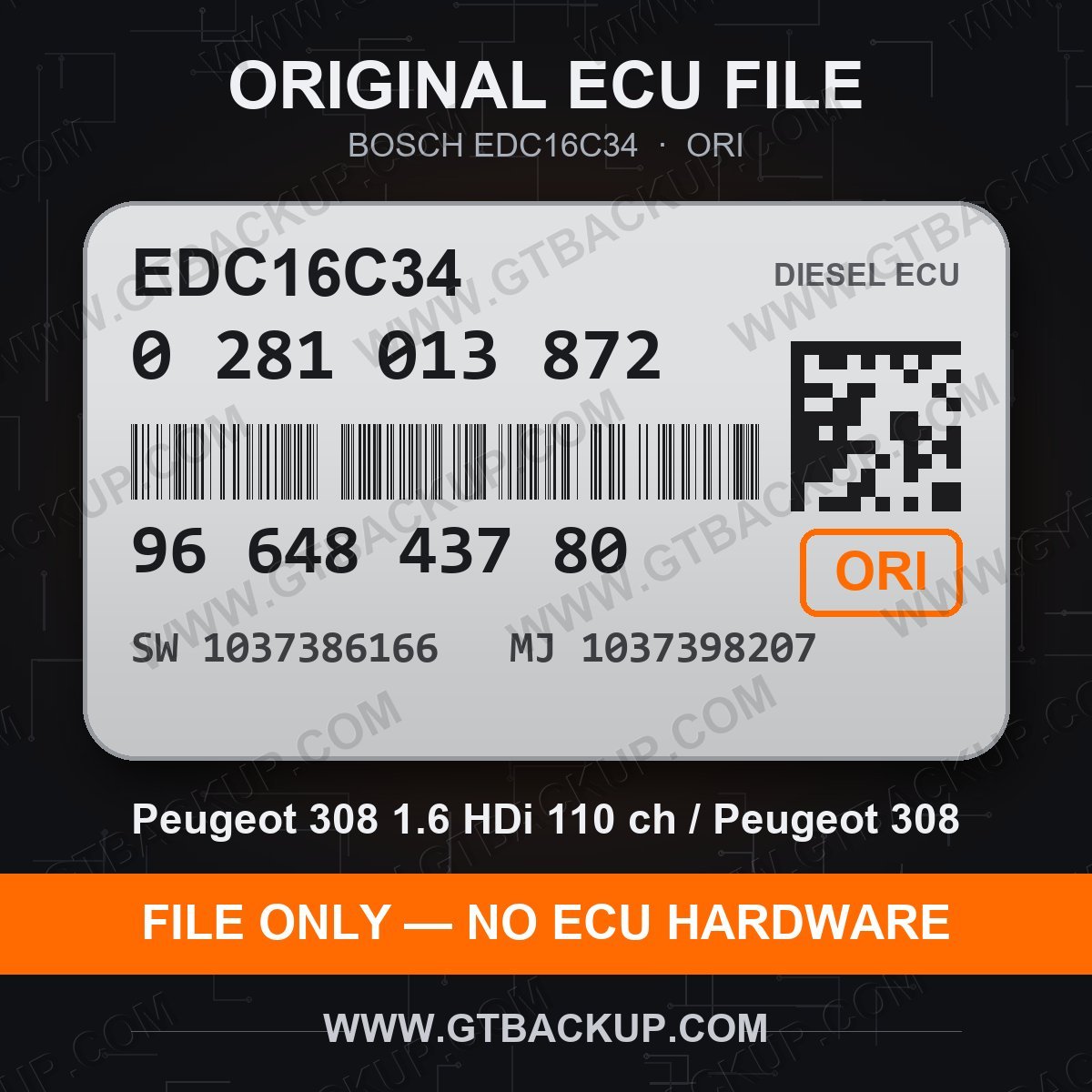 Bosch EDC16C34 ECU label 0281013872 9664843780 SW 1037386166 upgrade 1037398207 – Peugeot 308 1.6 HDi