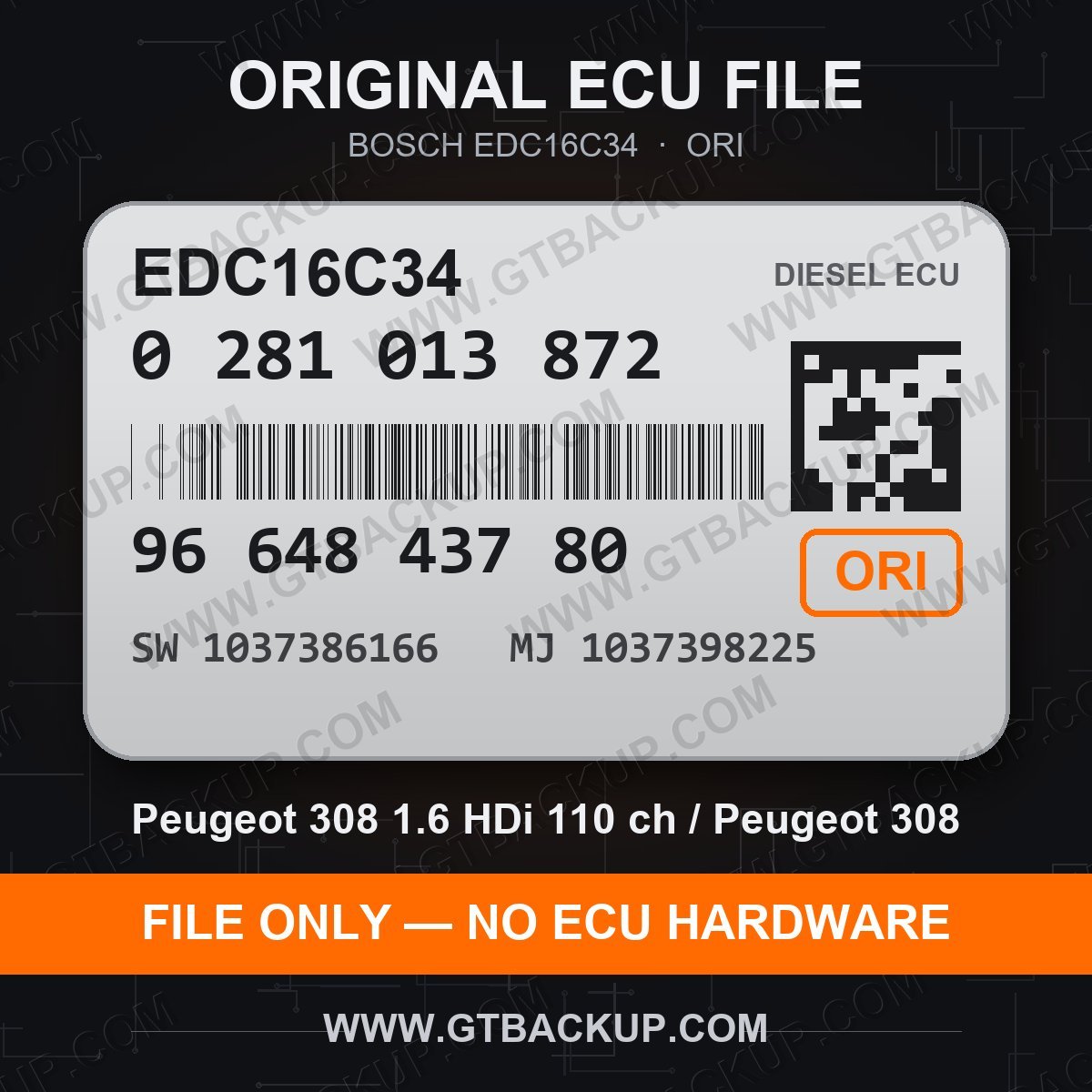 Bosch EDC16C34 ECU label 0281013872 9664843780 SW 1037386166 upgrade 1037398225 – Peugeot 308 1.6 HDi