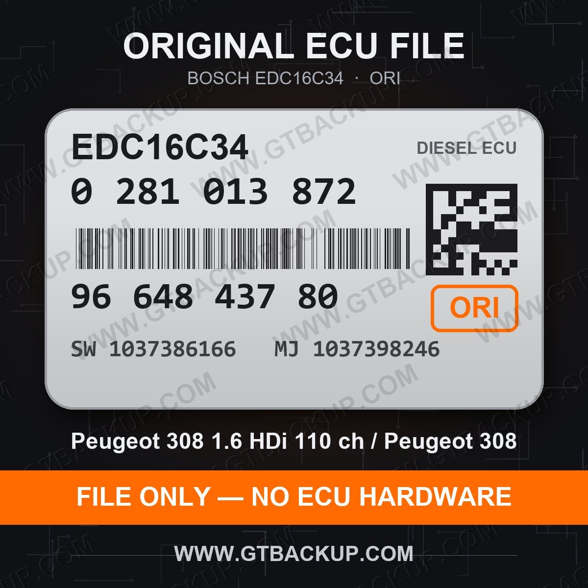 Bosch EDC16C34 ECU label 0281013872 9664843780 SW 1037386166 upgrade 1037398246 – Peugeot 308 1.6 HDi