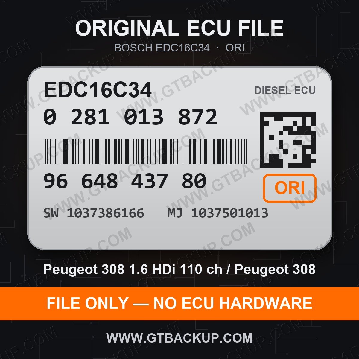 Bosch EDC16C34 ECU label 0281013872 9664843780 SW 1037386166 upgrade 1037501013 – Peugeot 308 1.6 HDi