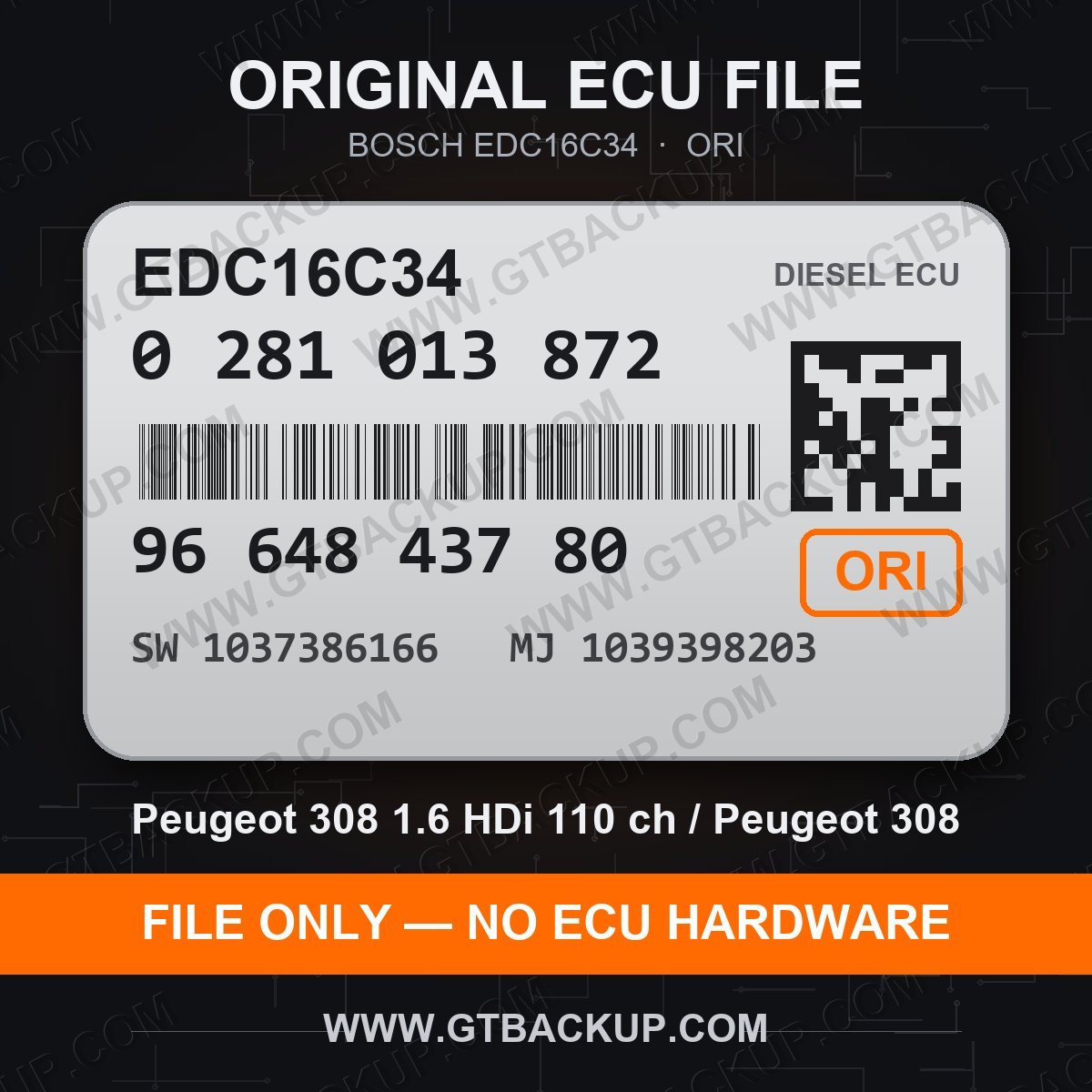Bosch EDC16C34 ECU label 0281013872 9664843780 SW 1037386166 upgrade 1039398203 – Peugeot 308 1.6 HDi
