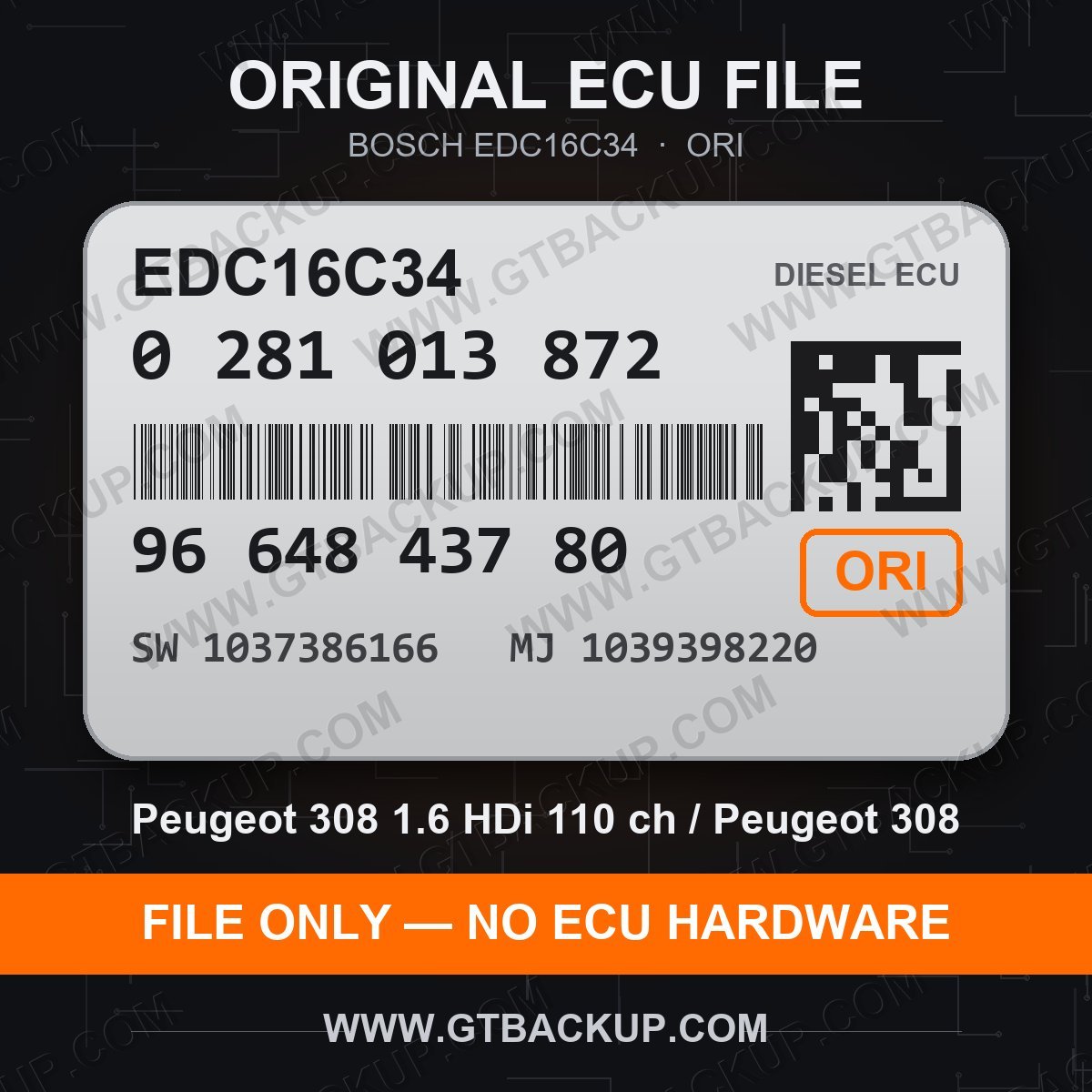 Bosch EDC16C34 ECU label 0281013872 9664843780 SW 1037386166 upgrade 1039398220 – Peugeot 308 1.6 HDi